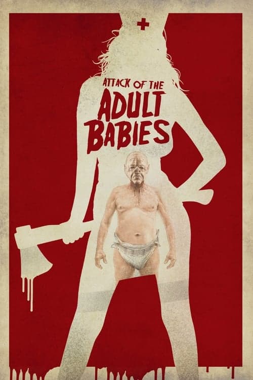Постер до фільму «Attack of the Adult Babies»