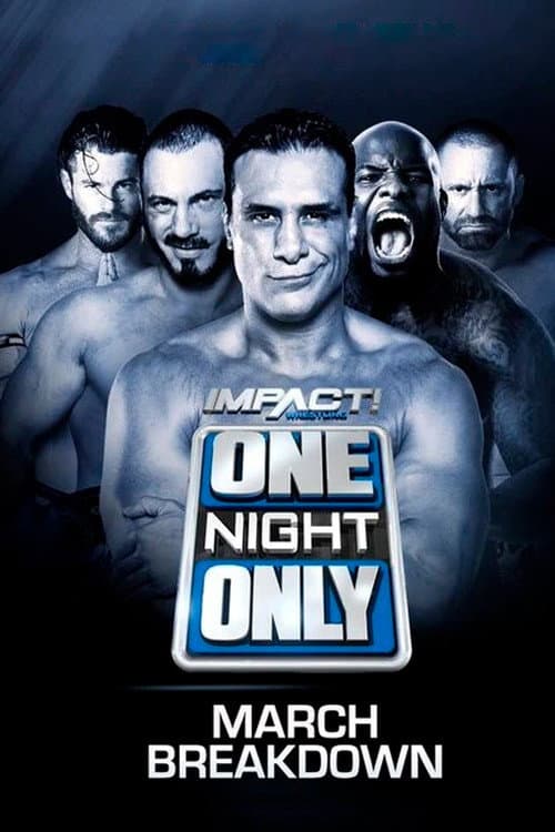 Poster for IMPACT One Night Only: March Breakdown