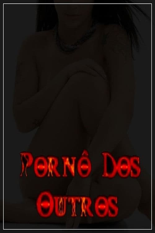 Poster for Pornô dos outros