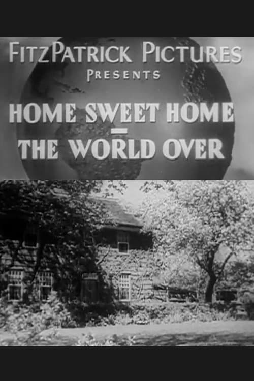 Poster for Home Sweet Home, the World Over