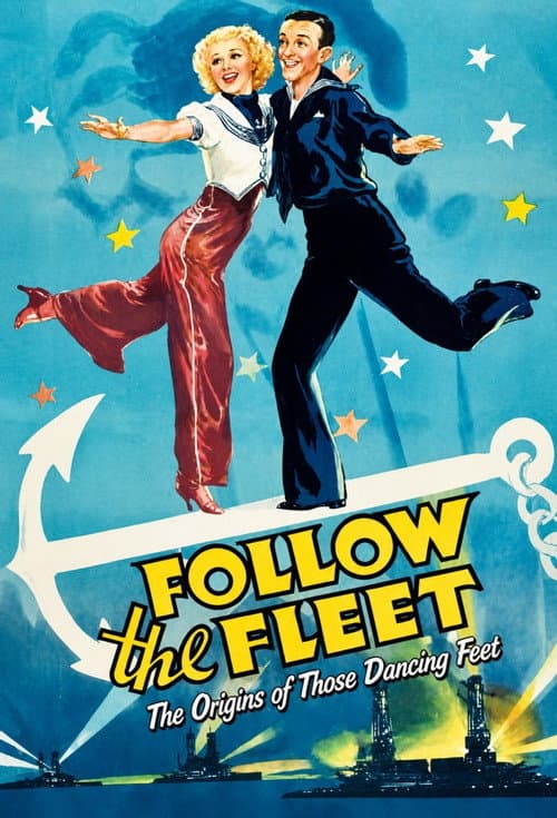 Poster for "Follow the Fleet": The Origins of Those Dancing Feet