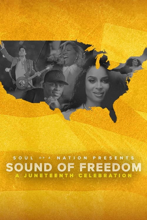 Постер до фільму «Soul of a Nation Presents: Sound of Freedom – A Juneteenth Celebration»
