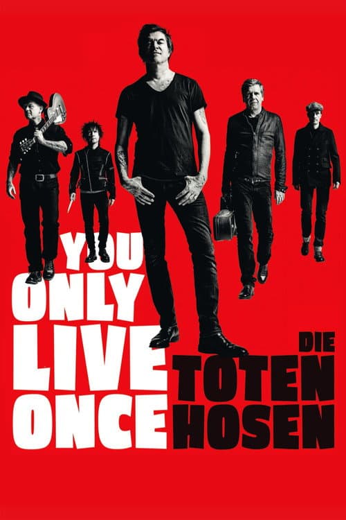 Постер до фільму «You Only Live Once: Die Toten Hosen on Tour»