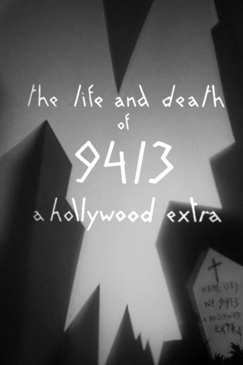 Постер до фільму «The Life and Death of 9413: A Hollywood Extra»