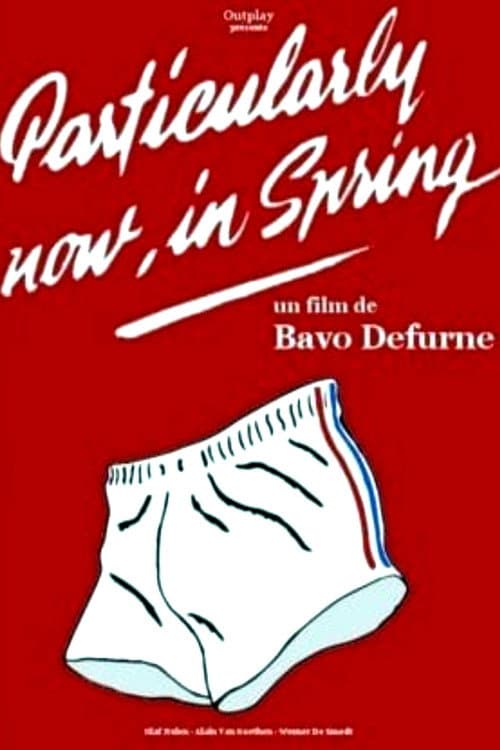 Poster for Particularly Now, in Spring