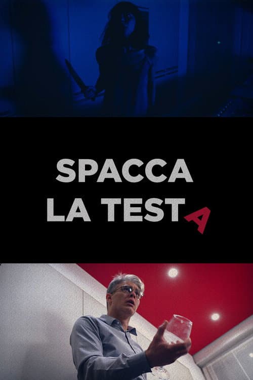 Poster for Spacca La Testa