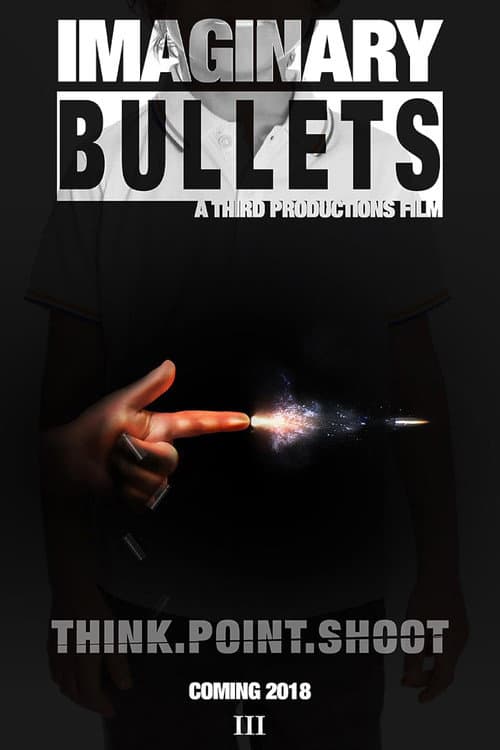 Постер до фільму «Imaginary Bullets»