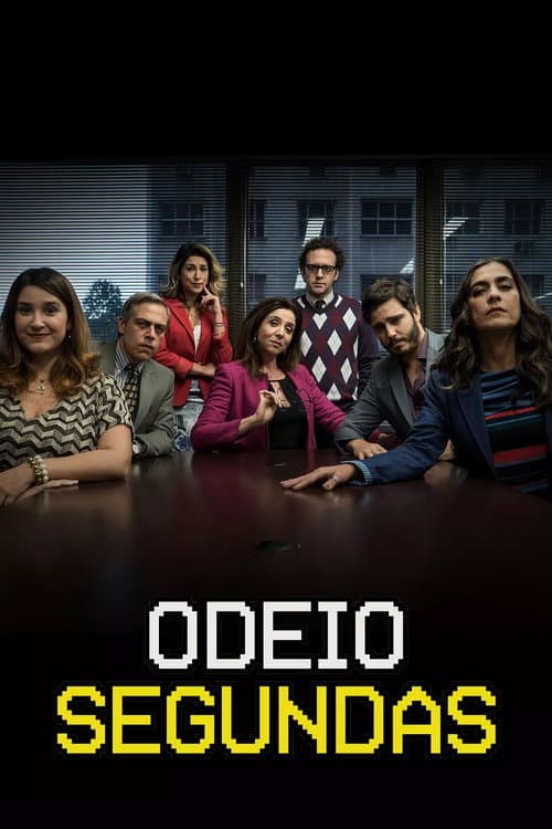 Poster for Odeio Segundas