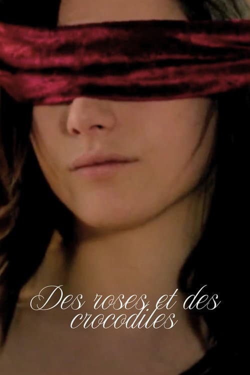 Poster for Des roses et des crocodiles