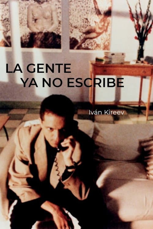 Poster for La gente ya no escribe