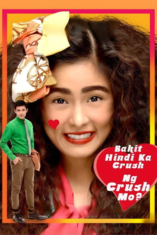 Poster for Why Your Crush Doesn't Have a Crush on You?