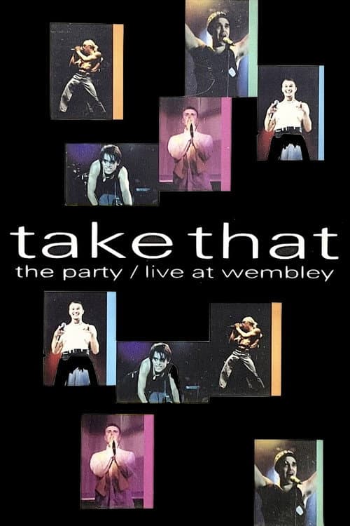 Poster for Take That: The Party - Live at Wembley
