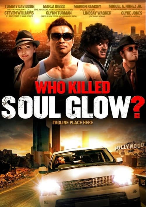 Poster for Who Killed Soul Glow?