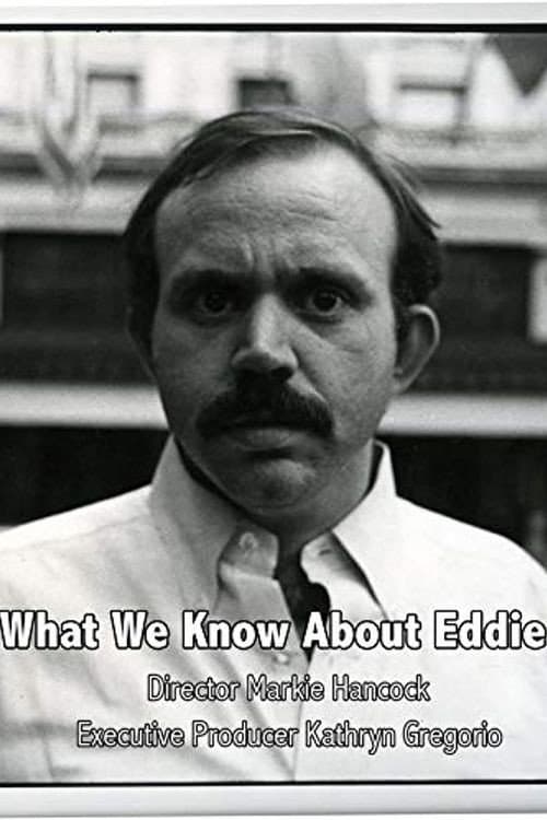 Poster for What We Know About Eddie