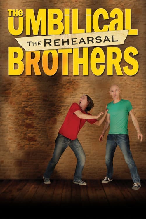 Poster for The Umbilical Brothers: The Rehearsal