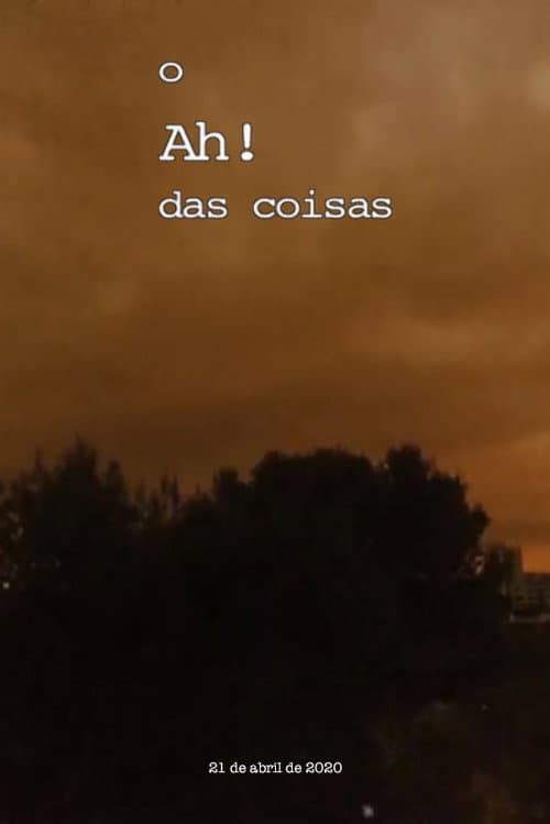 Poster for O Ah! das coisas, 21 de Abril 2020