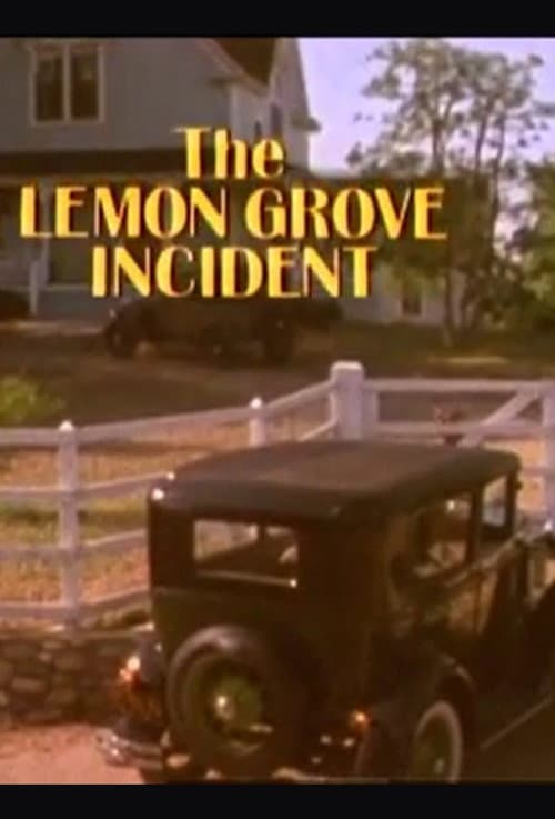 Постер до фільму «The Lemon Grove Incident»