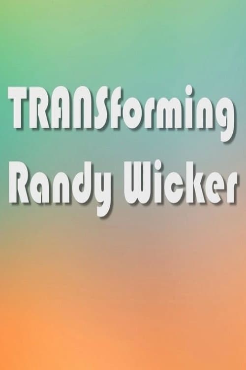 Poster for TRANSforming Randy Wicker