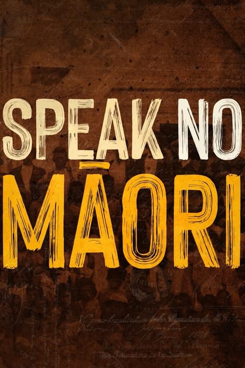 Poster for Speak No Māori