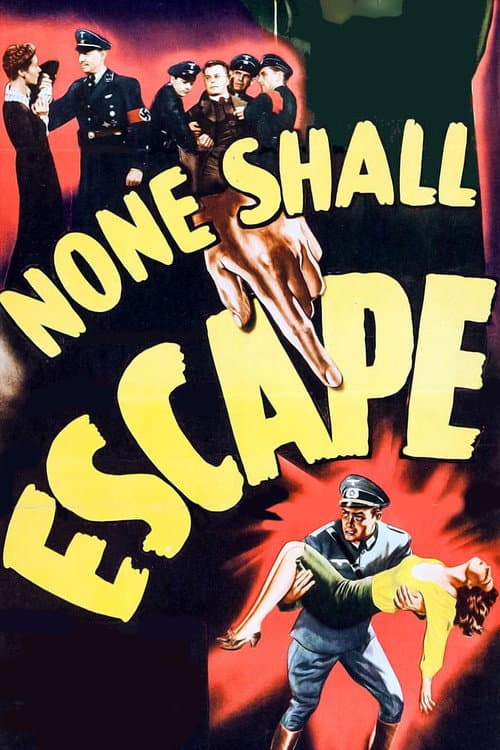 Poster for None Shall Escape