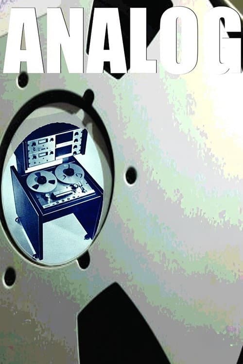Poster for Analog: The Art & History Of Reel-To-Reel Tape Recording