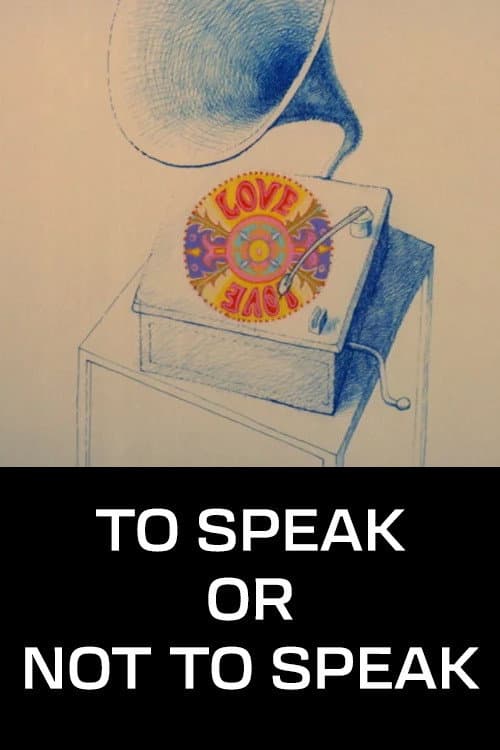 Poster for To Speak or Not to Speak
