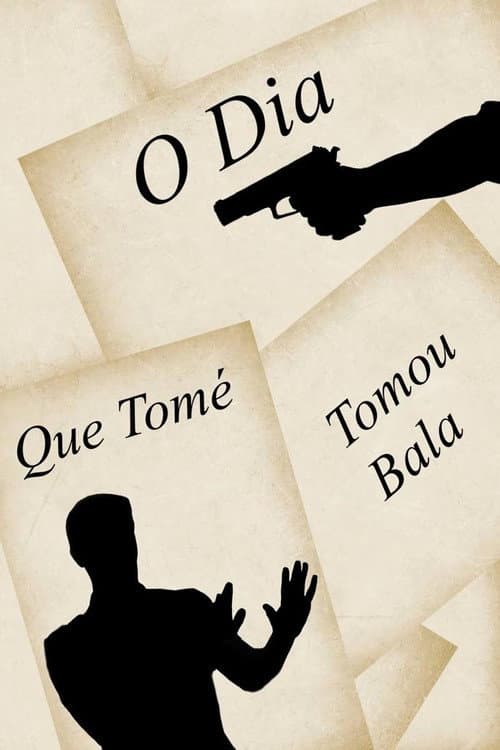 Poster for The Day Tomé Was Shot