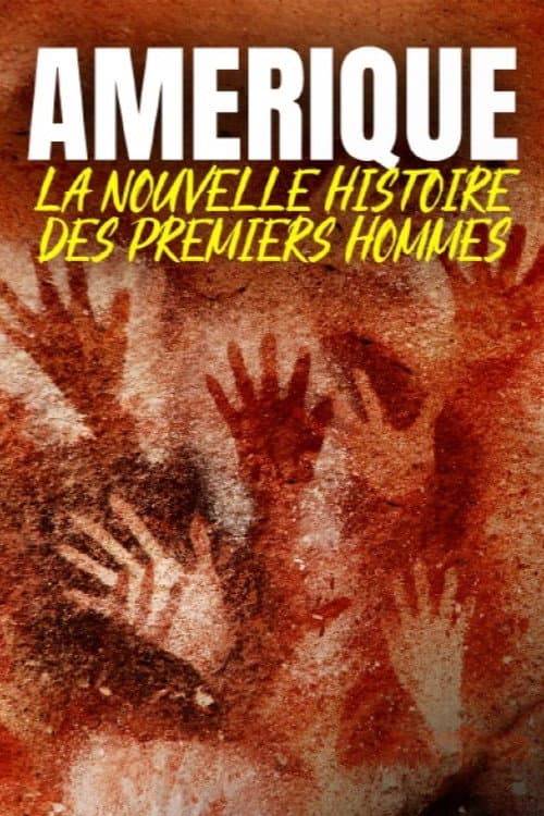 Poster for Amérique, la nouvelle histoire des premiers hommes