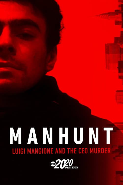 Постер до фільму «Manhunt: Luigi Mangione and the CEO Murder – A Special Edition of 20/20»
