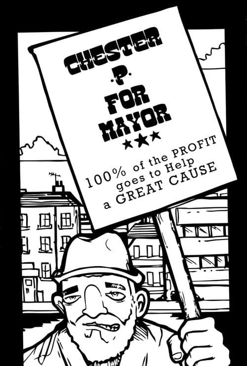Постер до фільму «Chester P for Mayor: Hip-Hop, Homelessness and the Housing Crisis»