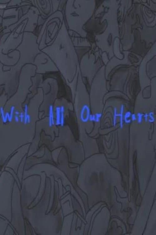 Poster for With All Our Hearts