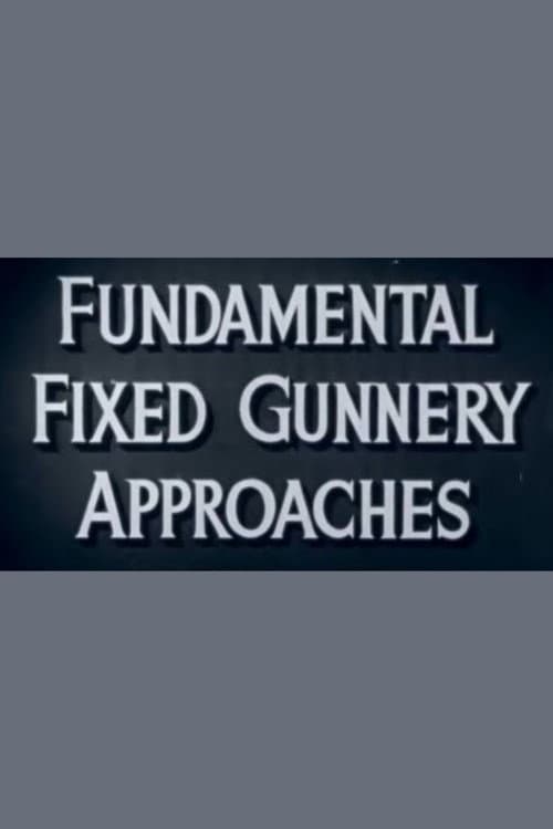 Poster for Fundamental Fixed Gunnery Approaches