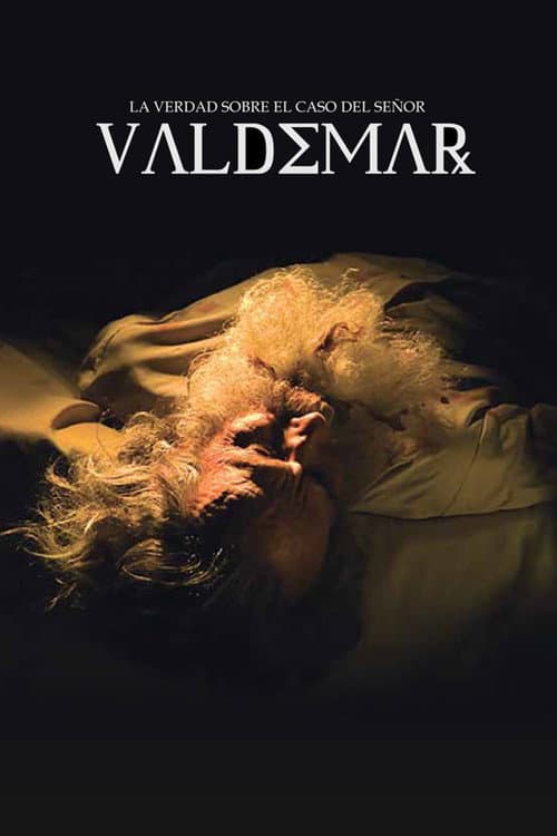 Постер до фільму «La verdad sobre el caso del señor Valdemar»