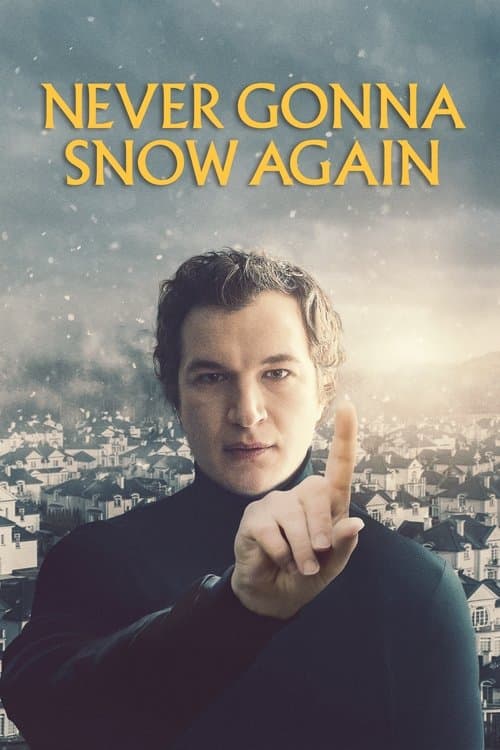 Poster for Never Gonna Snow Again