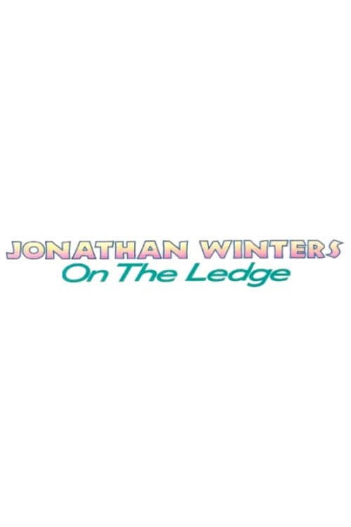 Poster for Jonathan Winters: On the Ledge