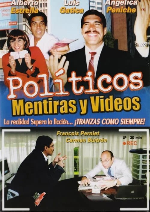 Poster for Políticos, mentiras y videos