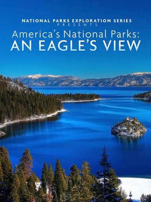 Poster for America's National Parks: An Eagle's View