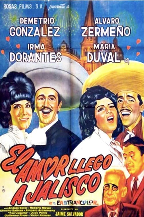 Poster for El amor llegó a Jalisco