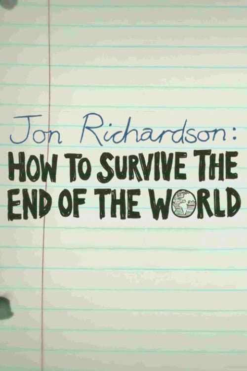 Постер до фільму «Jon Richardson: How to Survive The End of the World»