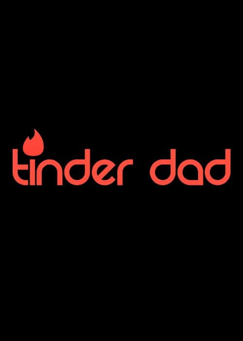 Poster for Tinder Dad