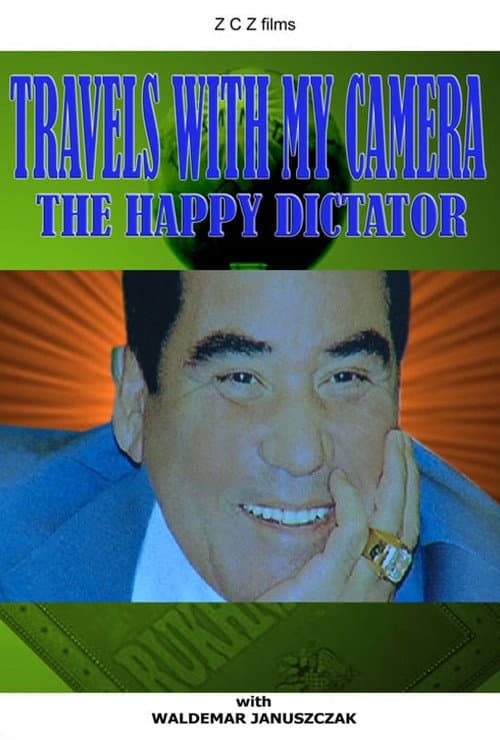 Poster for Travels with My Camera: The Happy Dictator