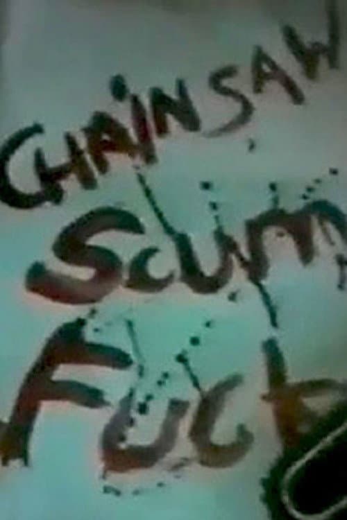Poster for Chainsaw Scumfuck