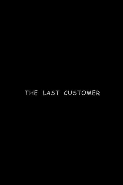 Poster for The Last Customer