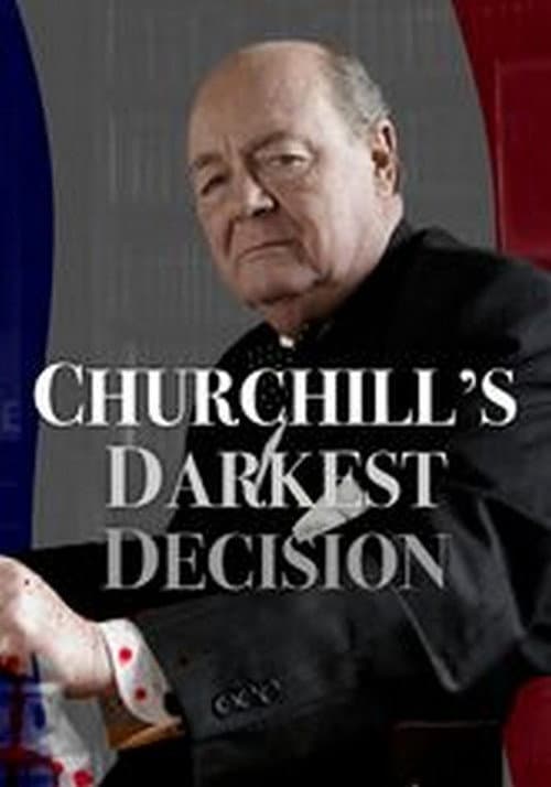 Poster for Churchill's Darkest Decision