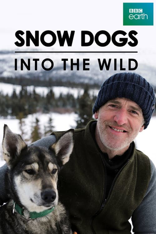 Poster for Snow Dogs: Into the Wild