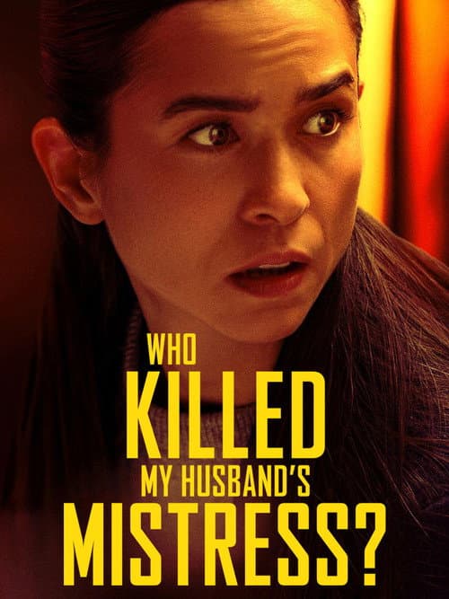 Poster for Who Killed My Husband's Mistress?