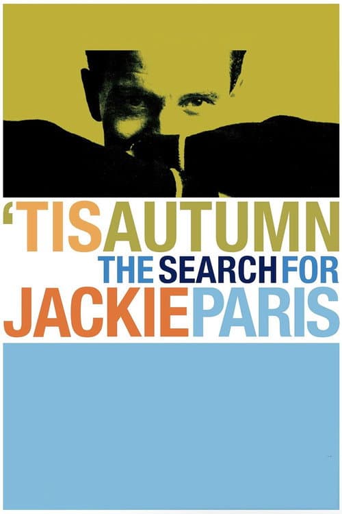 Poster for 'Tis Autumn: The Search for Jackie Paris