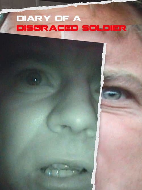 Poster for Diary Of A Disgraced Soldier