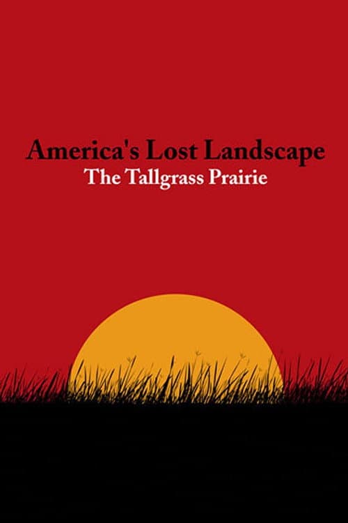 Poster for America's Lost Landscape: The Tallgrass Prairie