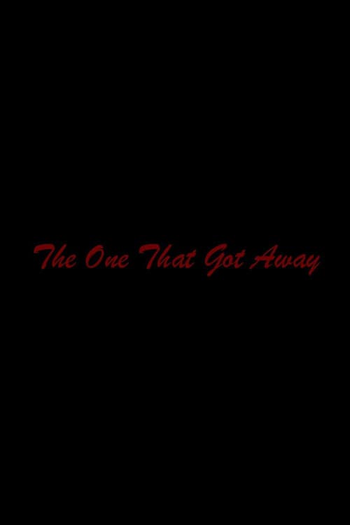 Poster for The One That Got Away
